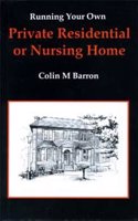 Running Your Own Private Residential or Nursing Home