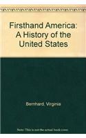 Firsthand America Vol. I: A History of the United States (To 1877)
