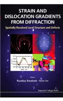 Strain and Dislocation Gradients from Diffraction: Spatially-Resolved Local Structure and Defects