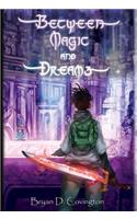 Between Magic and Dreams