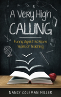 Very High Calling