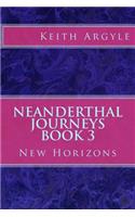 Neanderthal Journeys Book 3
