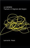La Genesi. Tiamat e il Signore del Sogno