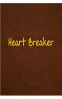 Heart Breaker: Lined Journal, 108 Pages, 6x9 Inches