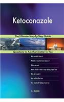 Ketoconazole; The Ultimate Step-By-Step Guide