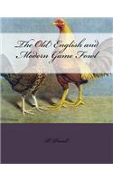 The Old English and Modern Game Fowl