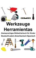 Deutsch/Latein-Amerikanisch Spanisch Werkzeuge/Herramientas Zweisprachiges Bildwörterbuch für Kinder: (Freebilingualbooks.com)