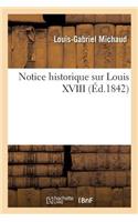 Notice Historique Sur Louis XVIII