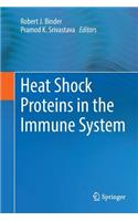 Heat Shock Proteins in the Immune System