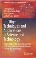 Intelligent Techniques and Applications in Science and Technology