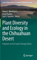 Plant Diversity and Ecology in the Chihuahuan Desert: Emphasis on the Cuatro Ciénegas Basin