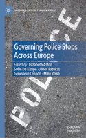 Governing Police Stops Across Europe