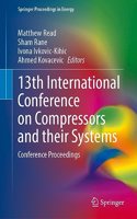 13th International Conference on Compressors and Their Systems