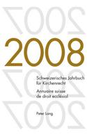 Schweizerisches Jahrbuch Fuer Kirchenrecht. Band 13 (2008)- Annuaire Suisse de Droit Ecclesial. Volume 13 (2008)