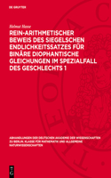 Rein-Arithmetischer Beweis Des Siegelschen Endlichkeitssatzes Für Binäre Diophantische Gleichungen Im Spezialfall Des Geschlechts 1