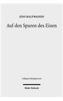 Auf den Spuren des Einen