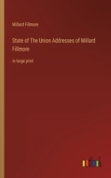 State of The Union Addresses of Millard Fillmore