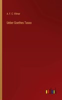Ueber Goethes Tasso