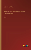 Nuovo Dizionario Italiano-Tedesco e Tedesco-Italiano