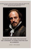 Shakespeare oder Pseudonym? Die geheimen Autoren hinter den Klassikern