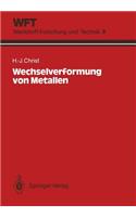 Wechselverformung Von Metallen
