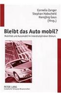 Bleibt Das Auto Mobil?