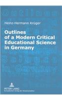 Outlines of a Modern Critical Educational Science in Germany