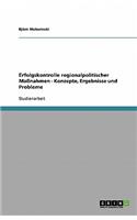 Erfolgskontrolle regionalpolitischer Maßnahmen - Konzepte, Ergebnisse und Probleme