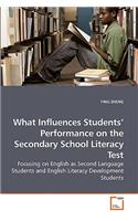 What Influences Students' Performance on the Secondary School Literacy Test