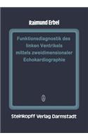 Funktionsdiagnostik Des Linken Ventrikels Mittels Zweidimensionaler Echokardiographie