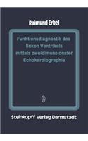 Funktionsdiagnostik Des Linken Ventrikels Mittels Zweidimensionaler Echokardiographie