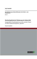 Kontextoptimierte Förderung im Unterricht: Ausgewählte Praxisbeispiele aus einer zweiten Klasse mit dem Förderschwerpunkt "Sprache"(German)