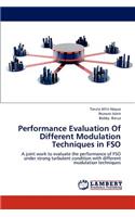 Performance Evaluation Of Different Modulation Techniques in FSO