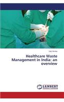 Healthcare Waste Management in India