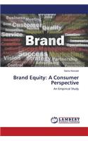 Brand Equity: A Consumer Perspective