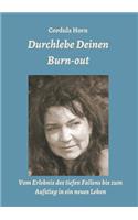 Durchlebe Deinen Burn-out