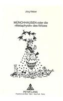 Muenchhausen Oder Die «Metaphysik» Des Witzes