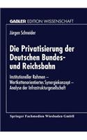 Privatisierung Der Deutschen Bundes- Und Reichsbahn