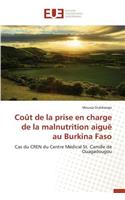 Coût de la Prise En Charge de la Malnutrition Aiguë Au Burkina Faso