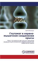 Glutamat V Nervno-Myshechnom Soedinenii Krysy