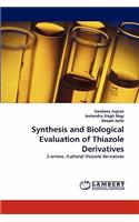 Synthesis and Biological Evaluation of Thiazole Derivatives