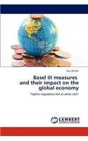 Basel III measures and their impact on the global economy