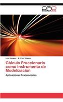 Calculo Fraccionario Como Instrumento de Modelizacion