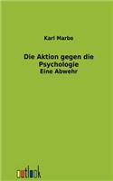 Die Aktion Gegen Die Psychologie