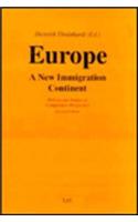 Europe--A New Immigration Continent: Policies and Politics in Comparative Perspective