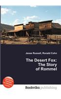 The Desert Fox: The Story of Rommel