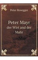 Peter Mayr Der Wirt and Der Mahr