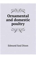 Ornamental and Domestic Poultry