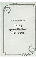 Tales Grandfather Irenaeus