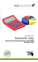 Edward M. Liddy